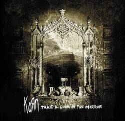 Korn : Take a Look in the Mirror